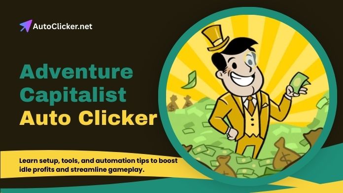 adventure capitalist auto clicker