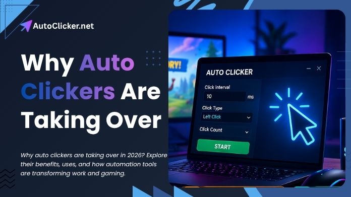 why auto clickers are taking over